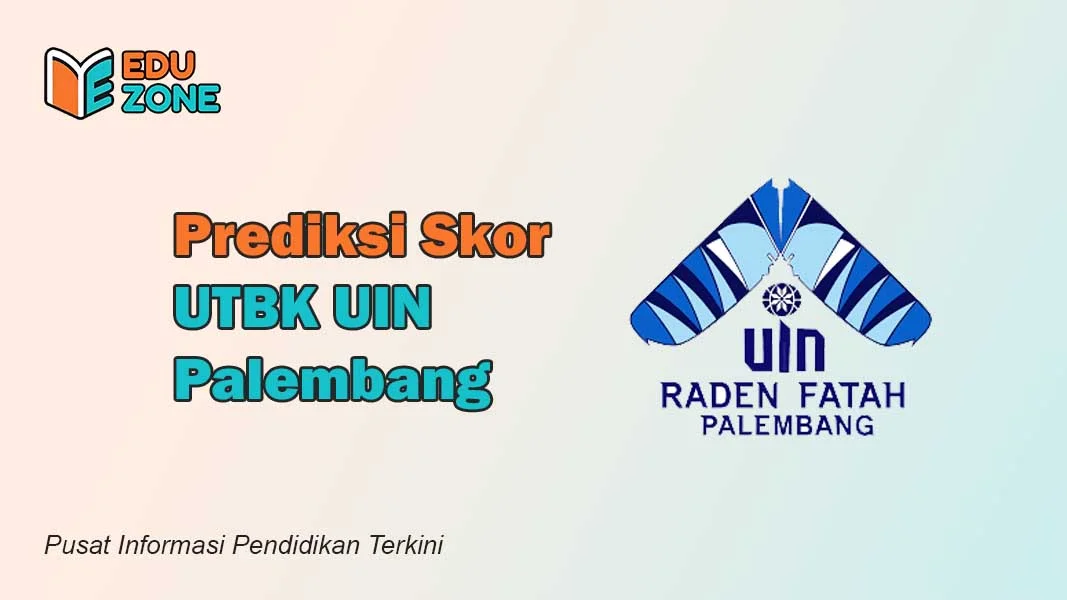 Prediksi Skor UTBK UIN Palembang